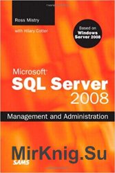 Microsoft SQL Server 2008 Management and Administration