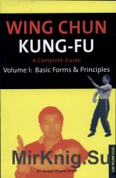 Wing Chun Kung-fu Volume 1: Basic Forms & Principles (Chinese Martial Arts Library)
