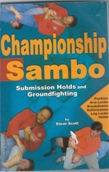 Championship Sambo: Submission Holds and Groundfighting