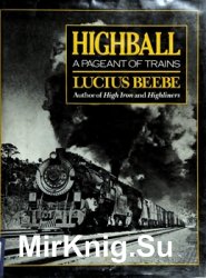 Highball: A Pageant of Trains