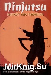 Ninjutsu: History and Tradition