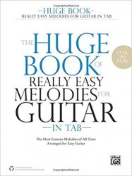 The Huge Book of Really Easy Melodies for Guitar in Tab