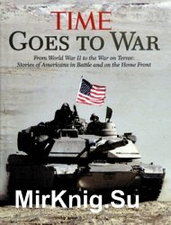 Time Goes to War: From World War II to the War on Terror