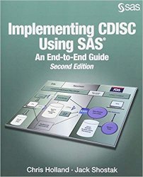 Implementing CDISC Using SAS: An End-to-End Guide, 2nd Edition