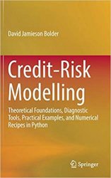 Credit-Risk Modelling: Theoretical Foundations, Diagnostic Tools, Practical Examples, and Numerical Recipes in Python