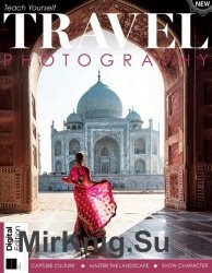 Teach Yourself Travel Photography 1st Edition 2019