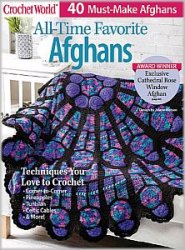 Crochet World. All Time Favorite Afghans  - Spring 2019