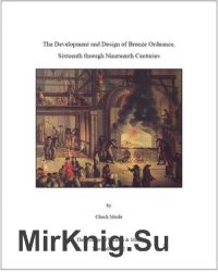 The Development and Design of Bronze Ordnance, Sixteenth through Nineteenth Centuries