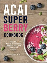 Acai Super Berry Cookbook