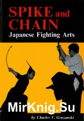 Spike and Chain: Japanese Fighting Arts