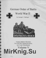 German Order of Battle Volume V - Nafziger