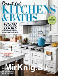Beautiful Kitchens & Baths - Summer 2019