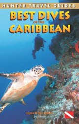 Best Dives of the Caribbean (Hunter Travel Guides)