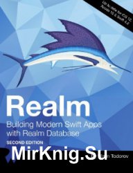 Realm. Building Modern Swift Apps with Realm Database (2nd Edition)