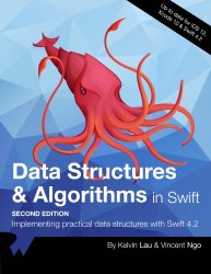 Data Structures & Algorithms in Swift: Implementing practical data structures with Swift 4.2, Second Edition