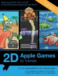 2D Apple Games by Tutorials (3rd Edition)