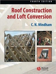 Roof Construction and Loft Conversion 4th Edition