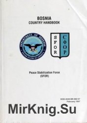 Bosnia Country Handbook: Peace Stabilization Force (SFOR)