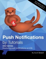 Push Notifications by Tutorials: Mastering push notifications on iOS
