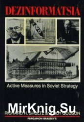 Dezinformatsia: Active Measures in Soviet Strategy