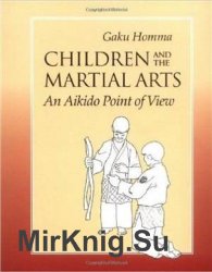 Children and the Martial Arts: An Aikido Point of View