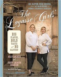 The Lagasse Girls Big Flavor, Bold Taste--and No Gluten!