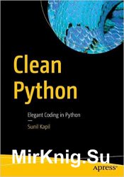 Clean Python: Elegant Coding in Python
