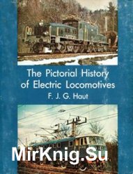 The Pictorial History of Electric Locomotives