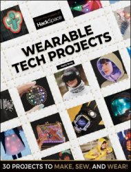 HackSpace: Wearable Tech Projects (2019)