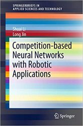Competition-Based Neural Networks with Robotic Applications
