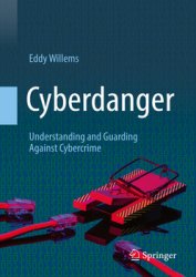 Cyberdanger: Understanding and Guarding Against Cybercrime