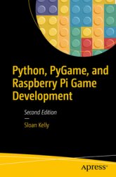 Python, PyGame, and Raspberry Pi Game Development, Second Edition