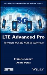 LTE Advanced Pro: Towards the 5G Mobile Network