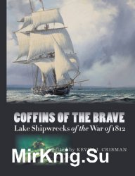 Coffins of the Brave: Lake Shipwrecks of the War of 1812