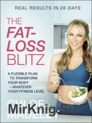 The Fat-loss Blitz: Flexible Diet and Exercise Plans to Transform Your Body  Whatever Your Fitness Level