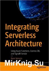 Integrating Serverless Architecture: Using Azure Functions, Cosmos DB, and SignalR Service