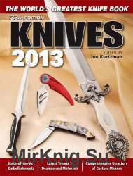 Knives 2013: The World's Greatest Knife Book