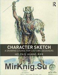 Character Sketch: A Drawing Course for Costume Designers