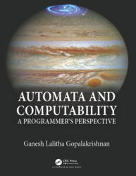 Automata and Computability : A Programmer's Perspective