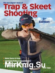 The Gun Digest Book of Trap & Skeet Shooting