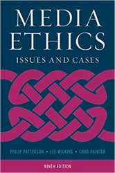 Media Ethics: Issues and Cases, 9th Edition