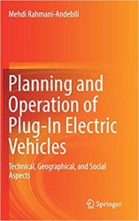 Planning and Operation of Plug-In Electric Vehicles: Technical, Geographical, and Social Aspects