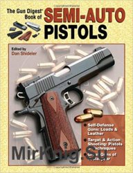 Gun Digest Book of Semi-Auto Pistols