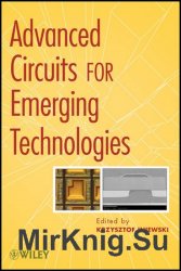 Advanced Circuits For Emerging Technologies