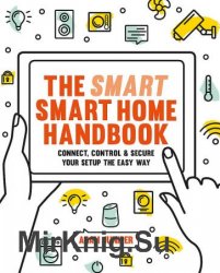 The Smart Smart Home Handbook: Control Your Home With Your Voice