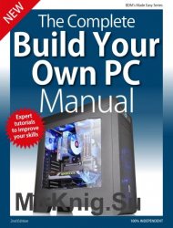 The Complete Building Your Own PC Manual 2nd Edition (BDM)