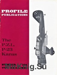 The P.Z.L P-23 Karas (Aircraft Profile № 104)
