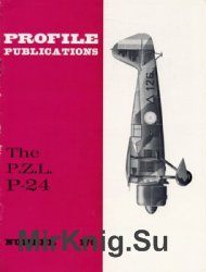 The P.Z.L. P-24 (Aircraft Profile  170)