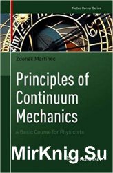 Principles of Continuum Mechanics: A Basic Course for Physicists