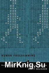 Human Programming: Brainwashing, Automatons, and American Unfreedom